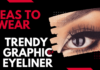 Ideas to wear a trendy graphic eyeliner trendy graphic eyeliner